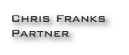 Chris Franks
Partner